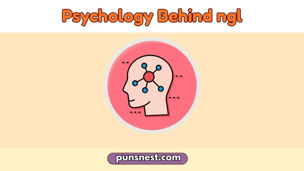 Psychology Behind ngl