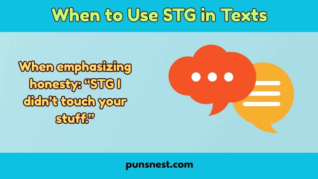 When to Use STG in Texts