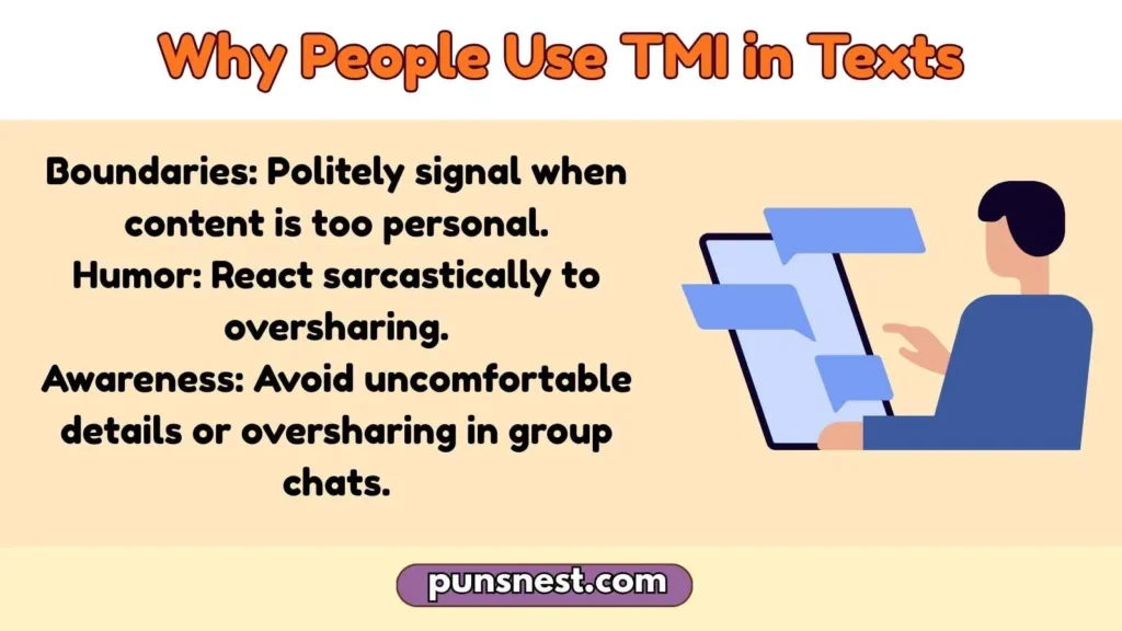 Why People Use TMI in Texts