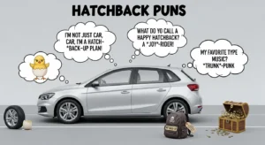 hatchback puns